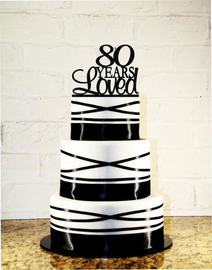 80Th Birthday Cake 80th Birthday Cake Topper 80 Years Loved Custom 80th Anniversary 80Th Birthday Cake 80th Birthday Cake Topper 80 Years Loved Custom 80th Anniversary