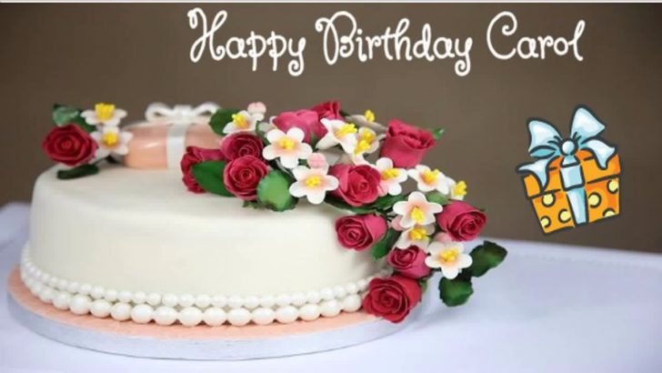 Happy Birthday Carol Cake Happy Birthday Carol Image Wishes Youtube Happy Birthday Carol Cake Happy Birthday Carol Image Wishes Youtube